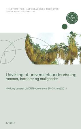 Udvikling af universitetsundervisning - hvidbog baseret på DUN-konference 2011